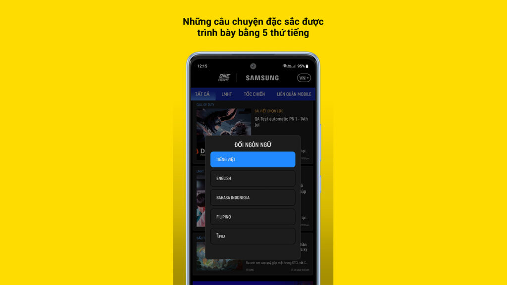Những bài phỏng vấn độc quyền, hướng dẫn chuyên sâu và nhiều hơn nữa với ứng dụng ONE Esports trên Samsung